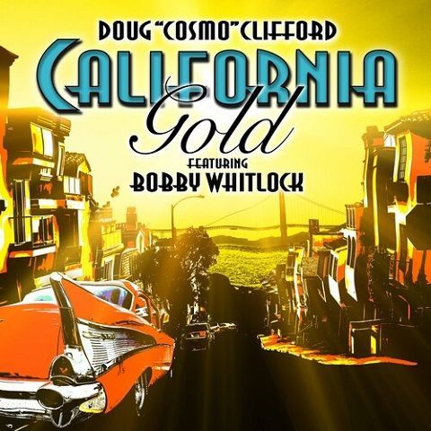 Doug ''Cosmo'' Clifford - California Gold (2022)